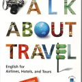 PDF + Mp3 | Talking about Travel, English for Airlines, Hotels, and Tours, Rob Jordens, Terry Jordens