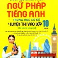 PDF | Thần tốc chinh phục ngữ pháp tiếng Anh trung học cơ sở và luyện thi vào lớp 10, cơ bản và nâng cao tập 2, Bùi Văn Vinh, Đỗ Thị Lan Anh