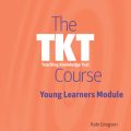 PDF | The TKT course Young Learners Module, Kate Gregson