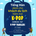 PDF + Mp3 | Tiếng Hàn dành cho khách du lịch hâm mộ K-Pop, korean for k-pop travelers, Ahn Yongjun