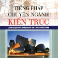 PDF | Tiếng Pháp chuyên ngành kiến trúc, Đoàn Như Kim, Tống Ngọc Tú, LE FRANÇAIS DE SPÉCIALITÉ DE L'ARCHITECTURE