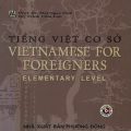 PDF + Mp3 | Tiếng Việt cơ sở, Vietnamese for foreigners, Elementary Level, Mai Ngoc Chu, Trinh Cam Lan