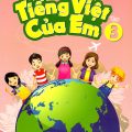 PDF + Mp3 | Tiếng Việt của em tập 3 (tiếng Việt cho trẻ em người nước ngoài), Nguyễn Thế Dương, Phạm Thị Hương Quỳnh, Trần Hương Thục
