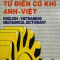 PDF | Từ điển cơ khí Anh Việt, Nguyễn Hạnh,, English Vietnamese Mechanical Dictionary PDF | Từ điển cơ khí Anh Việt, Nguyễn Hạnh,, English Vietnamese Mechanical Dictionary