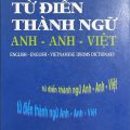 PDF | Từ điển thành ngữ Anh Anh Việt, English English Vietnamese Idioms Dictionary, Luong Quynh Mai