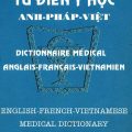 PDF | Từ điển y học Anh - Pháp - Việt, Bác Sĩ Nguyễn Vinh, English French Vietnamese Medical Dictionary