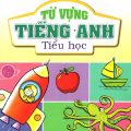 PDF | Từ vựng tiếng Anh tiểu học, Nguyễn Quốc Hùng MA