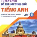 PDF | Tuyển chọn đề thi học sinh giỏi lớp 6 môn tiếng Anh, Phạm Thị Thủy Hương