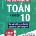 PDF | Tuyển chọn đề thi toán vào lớp 10 của một số trường chuyên và chất lượng cao, có đáp án chi tiết, Nguyễn Văn Thành