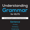 PDF | Understanding Grammar for Ielts, An essential guide to advancing sentences, an upgraded edition of Grammar Tree