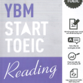 PDF | YBM Start Toeic Reading, tài liệu tự học Toeic hiệu quả dành cho người mới bắt đầu