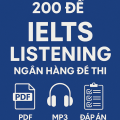 PDF + Mp3 | Tổng hợp 200 đề Ielts Listening thuộc Ngân hàng đề thi Ielts